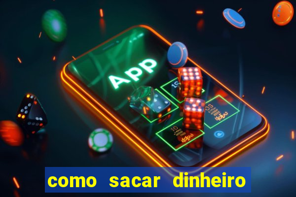 como sacar dinheiro no slots 777